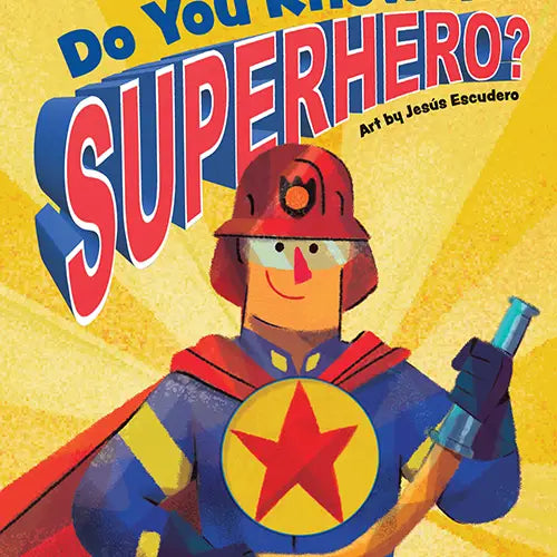 Do You Know A Superhero? Book