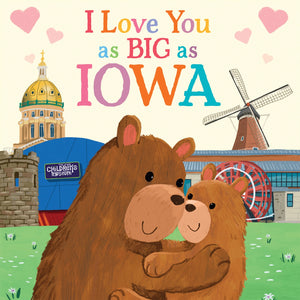 I Love You As Big As Iowa (Board Book)