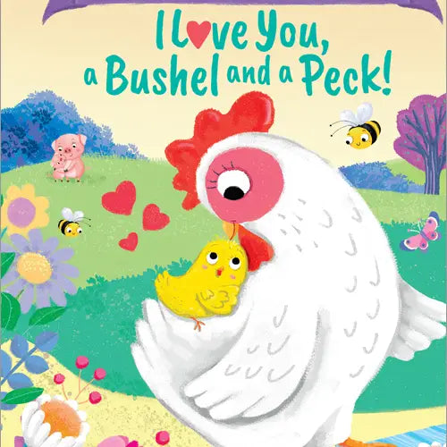 Granddaughter I Love You, A Bushel and A Peck! Book